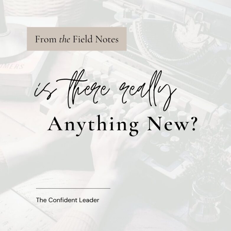 Is There Really Anything New?